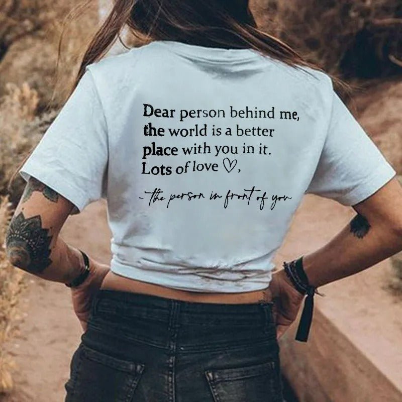 'Dear Person Behind Me' T-shirt