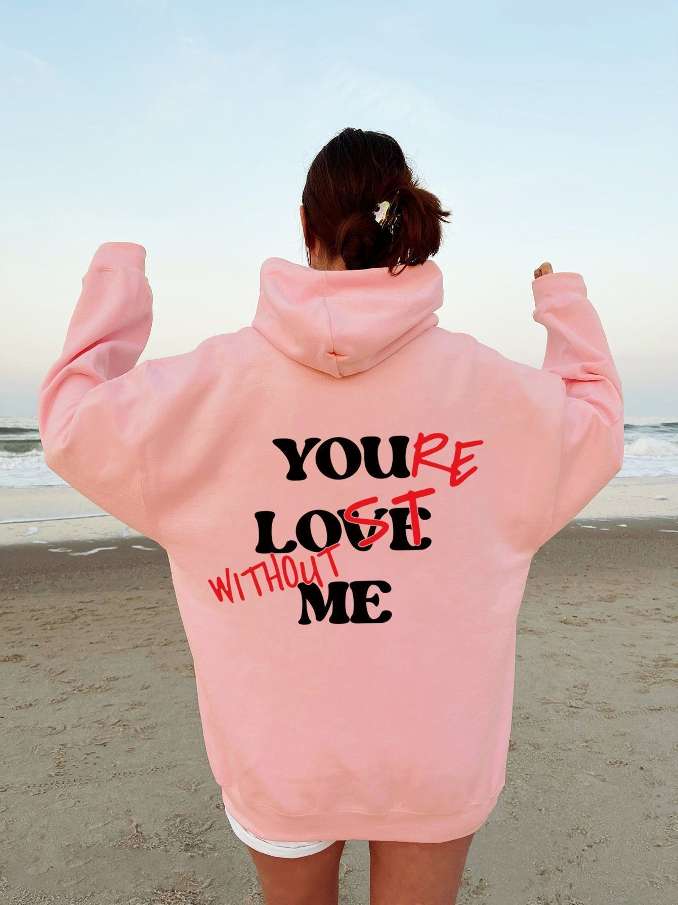 YOU'RE LOST WITHOUT ME PRINT UNISEX HOODIE